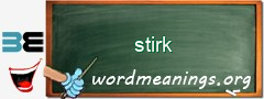 WordMeaning blackboard for stirk